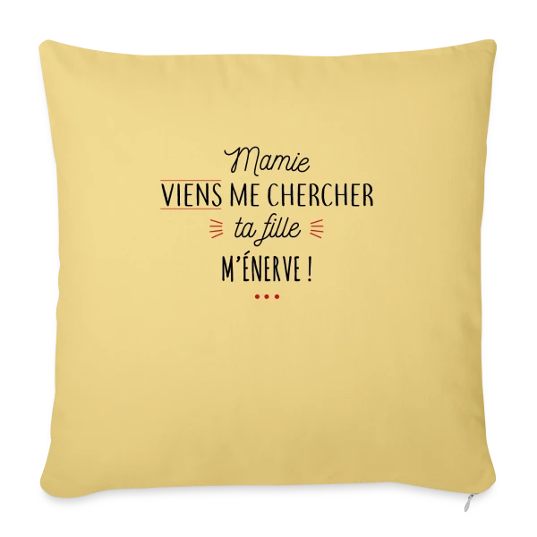 Mamie, au secours, ta fille m'énerve ! sur Housse de coussin décorative 45 x 45 cm