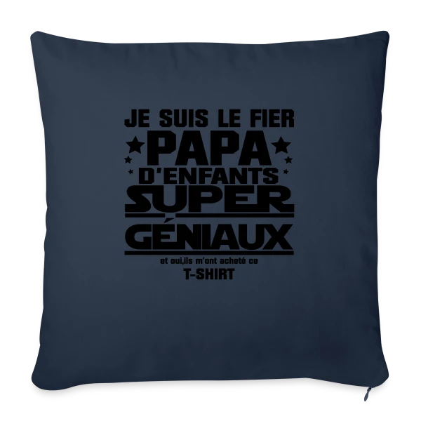 Fier Papa d'Enfants Géniaux sur Housse de coussin décorative 45 x 45 cm