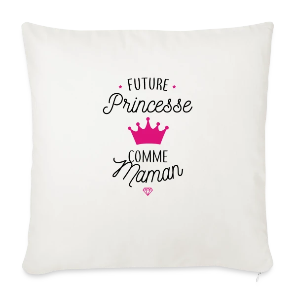 Future Princesse comme Maman sur Housse de coussin décorative 45 x 45 cm