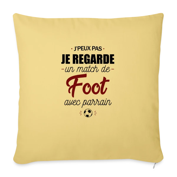 J'peux pas, j'ai match de foot avec Parrain ! sur Housse de coussin décorative 45 x 45 cm