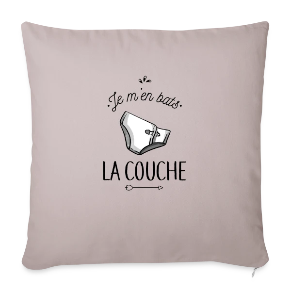Je m'en Bats la Couche : Humour & Décontraction sur Housse de coussin décorative 45 x 45 cm