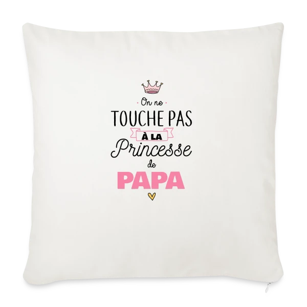 Ma Princesse de Papa sur Housse de coussin décorative 45 x 45 cm