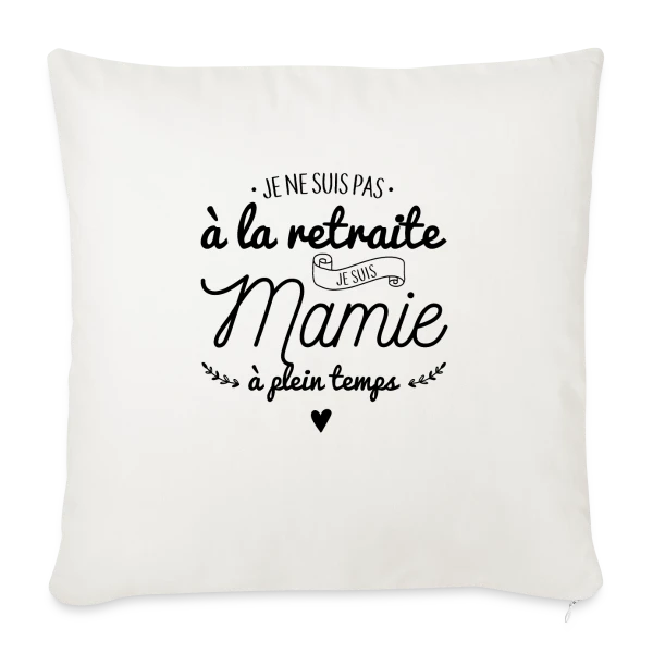 Mamie : À Plein Temps ! sur Housse de coussin décorative 45 x 45 cm