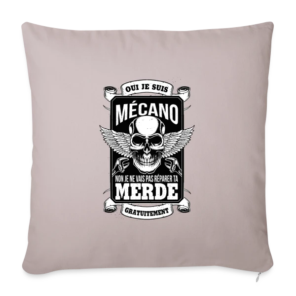 Oui Je suis Mécano, je ne vais pas Réparer ta Merde Gratuitement - Humour Garagiste sur Housse de coussin décorative 45 x 45 cm