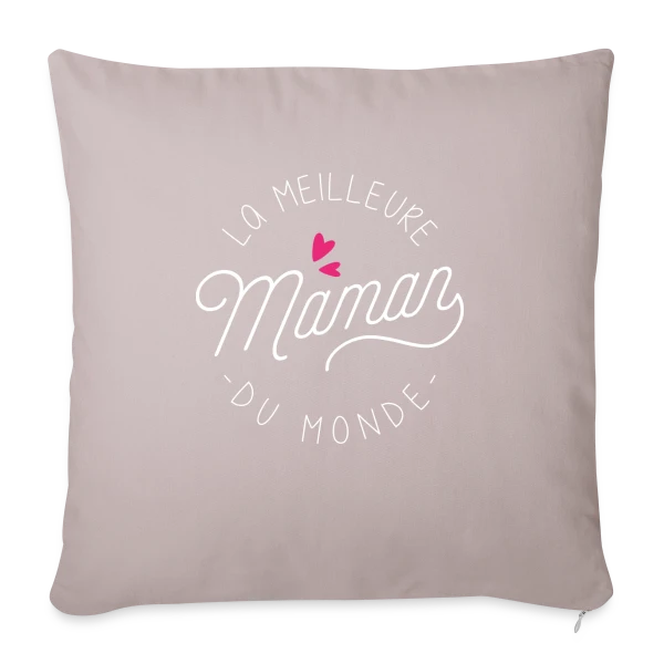 La Meilleure Maman du Monde : Idée Cadeau Anniversaire sur Housse de coussin décorative 45 x 45 cm