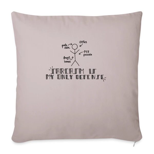 Sarcasme Ma Seule Défense sur Housse de coussin décorative 45 x 45 cm
