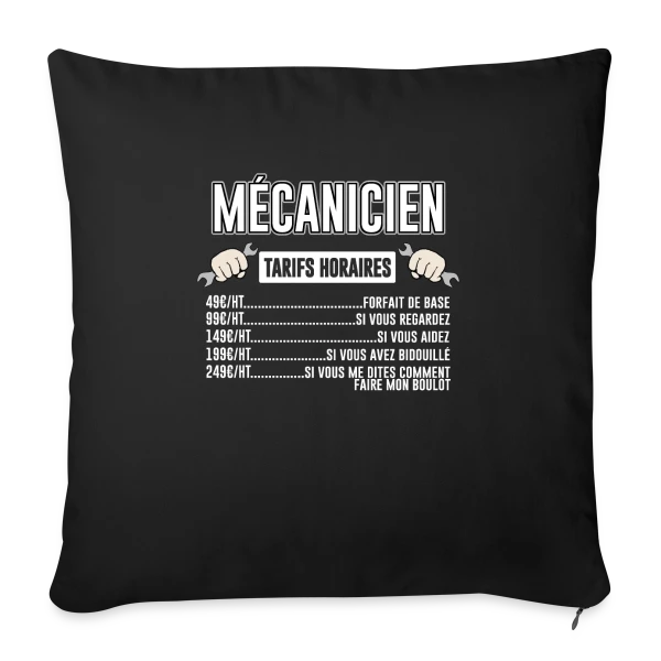 Mécanicien : Mes Tarifs Horaires | T-Shirt Humour Auto sur Housse de coussin décorative 45 x 45 cm