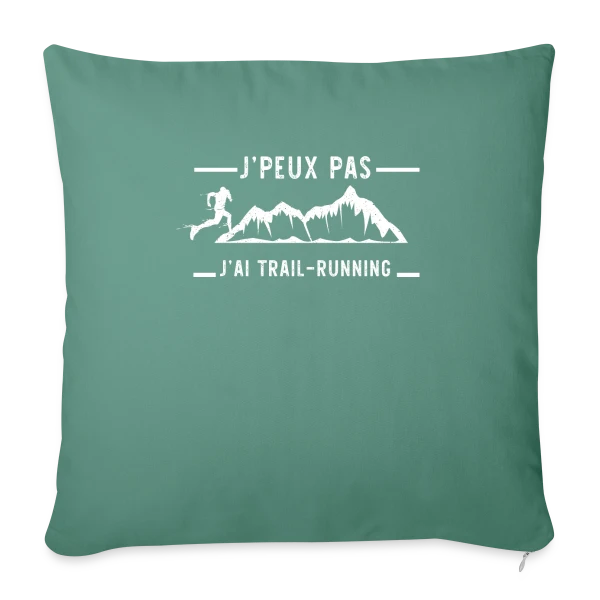 J'peux pas, j'ai Trail Running ! sur Housse de coussin décorative 45 x 45 cm