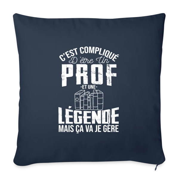 Professeur Légende - C'est compliqué mais je gère sur Housse de coussin décorative 45 x 45 cm