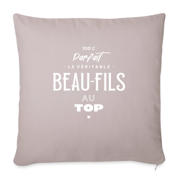 Beau-fils au Top : Cadeau Humour & Original sur Housse de coussin décorative 45 x 45 cm
