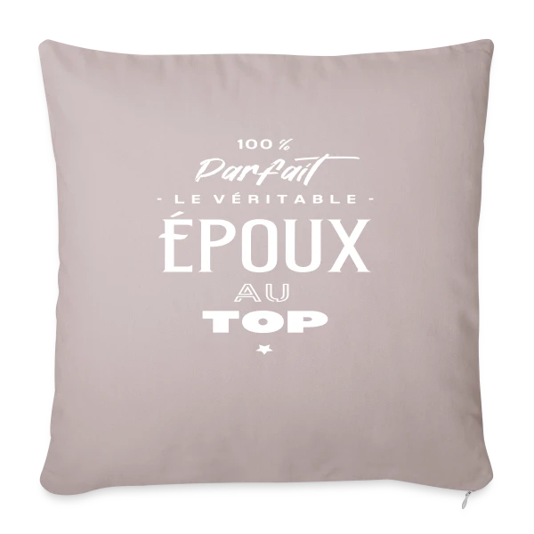 Mon Époux, le Vrai Top ! sur Housse de coussin décorative 45 x 45 cm