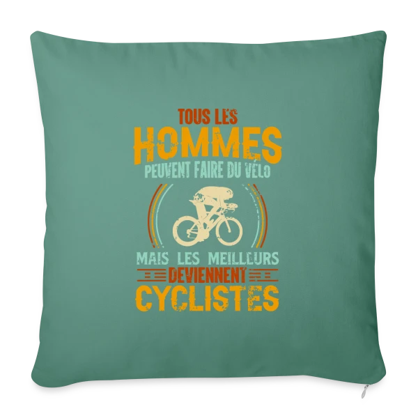 Humour Cycliste - Les Meilleurs Sont Cyclistes sur Housse de coussin décorative 45 x 45 cm