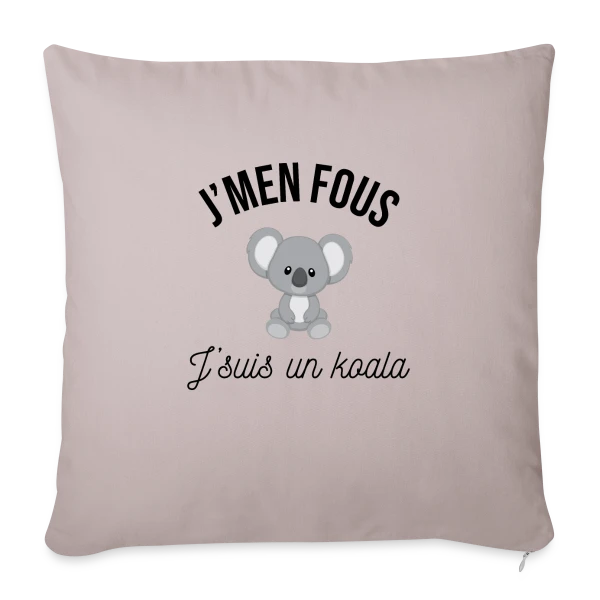 "J'm'en Fous, J'suis un Koala" - Humour Décontracté sur Housse de coussin décorative 45 x 45 cm