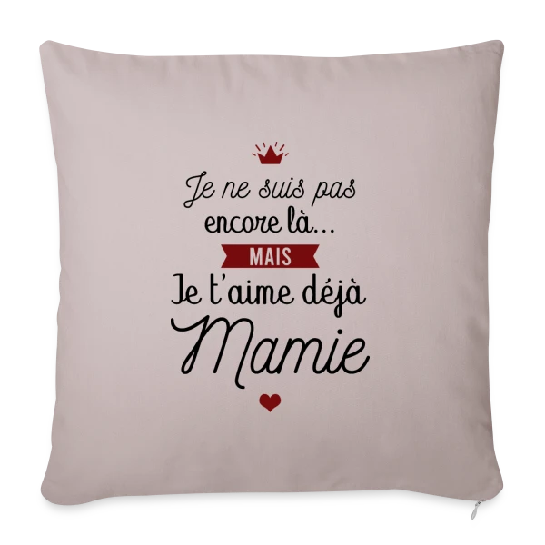 Je t'aime déjà Mamie | Annonce Grossesse Adorable sur Housse de coussin décorative 45 x 45 cm