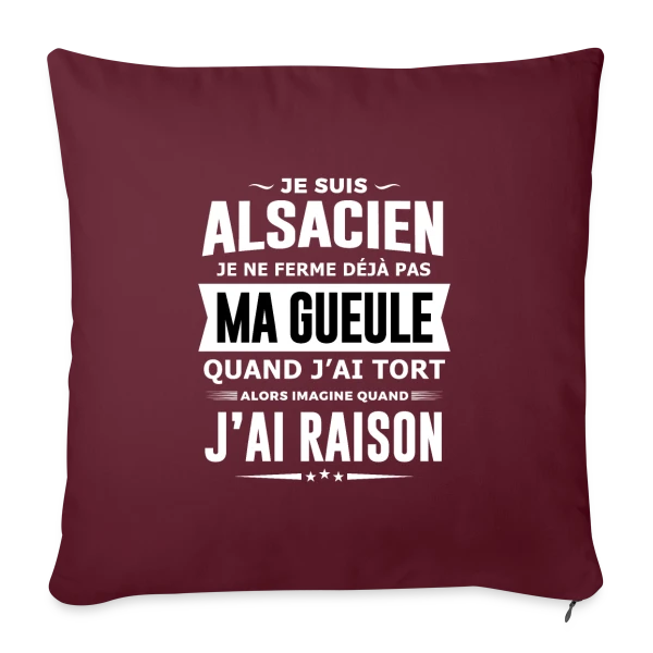Alsacien Je Ferme Pas Ma Gueule sur Housse de coussin décorative 45 x 45 cm