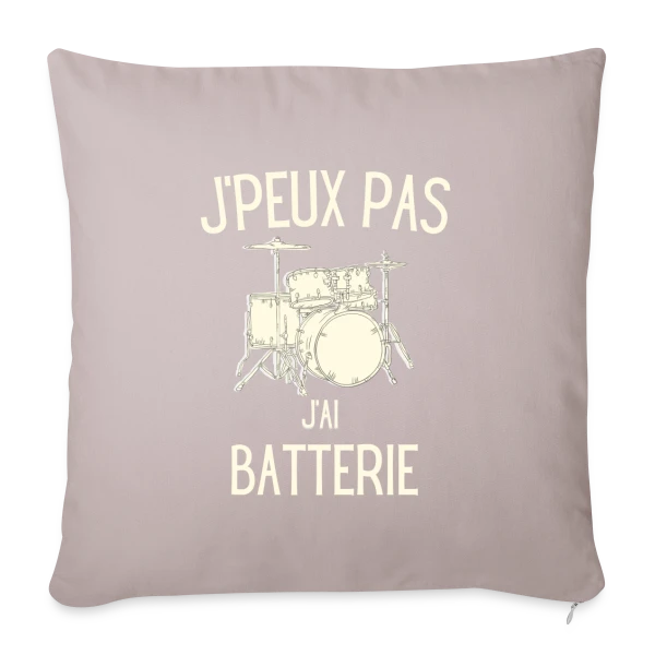 J'peux Pas J'ai Batterie sur Housse de coussin décorative 45 x 45 cm