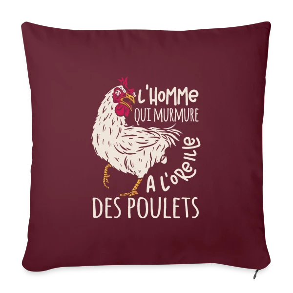 L'Homme Qui Murmure à l'Oreille des Poulets sur Housse de coussin décorative 45 x 45 cm