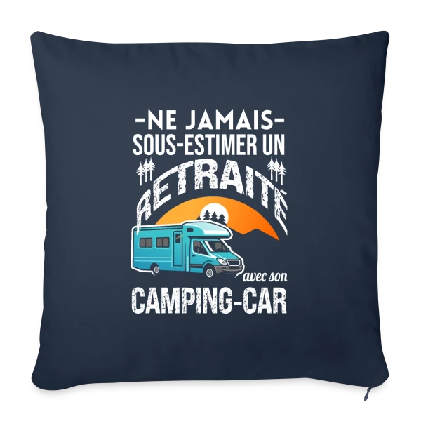 Retraité et Camping-car : Ne Jamais Sous-estimer ! sur Housse de coussin décorative 45 x 45 cm