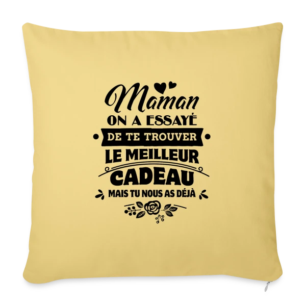 Fête des Mères: Maman, Tu es Notre Plus Beau Cadeau sur Housse de coussin décorative 45 x 45 cm