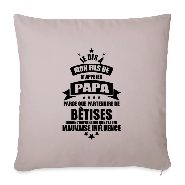 Super Papa : Le Vrai Partenaire de Bêtises en Famille sur Housse de coussin décorative 45 x 45 cm