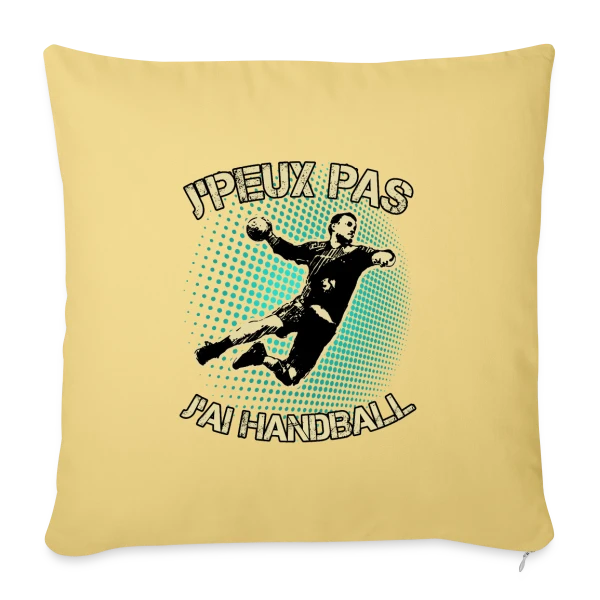 J'peux pas J'ai Handball | T-Shirt Humour Sportif sur Housse de coussin décorative 45 x 45 cm