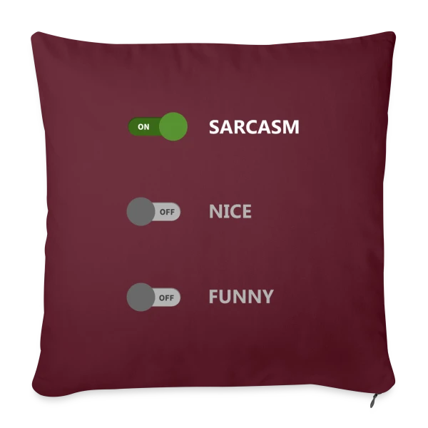Interrupteur Sarcasme ON sur Housse de coussin décorative 45 x 45 cm