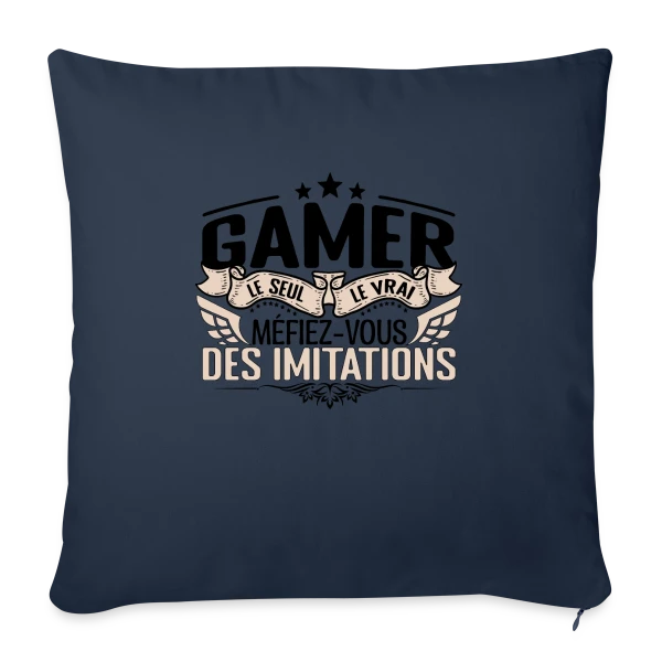 'Le Vrai Gamer' : Méfiez-vous des Imitations sur Housse de coussin décorative 45 x 45 cm