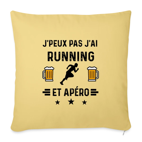 Je Peux Pas J'ai Running Apéro sur Housse de coussin décorative 45 x 45 cm