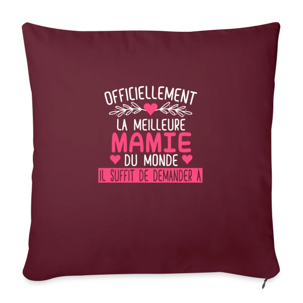 Officiellement Meilleure Mamie du Monde : T-shirt Cadeau Personnalisé sur Housse de coussin décorative 45 x 45 cm