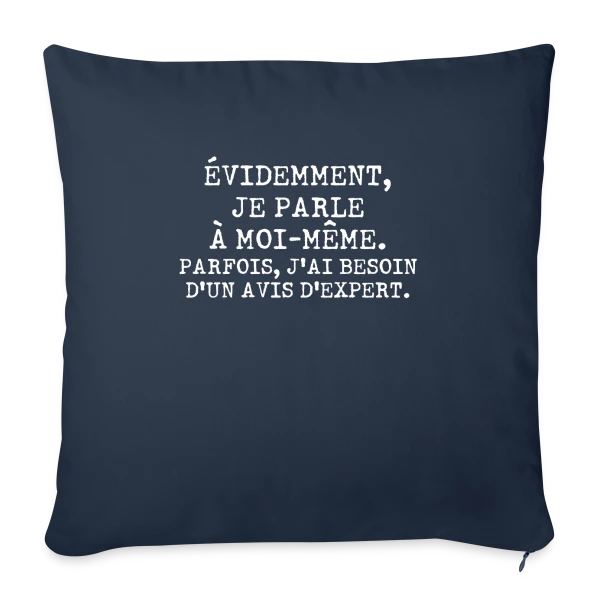 Je Parle à Moi-même : L'Avis de l'Expert Personnel sur Housse de coussin décorative 45 x 45 cm