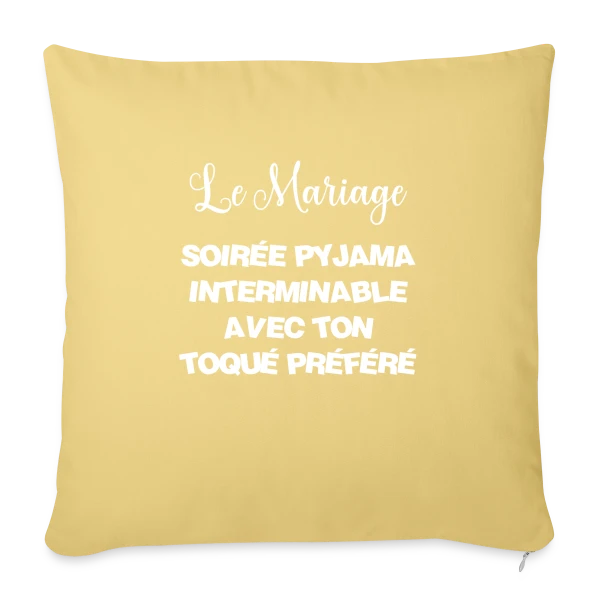 Mariage : Soirée Pyjama avec Ton Toqué Préféré sur Housse de coussin décorative 45 x 45 cm