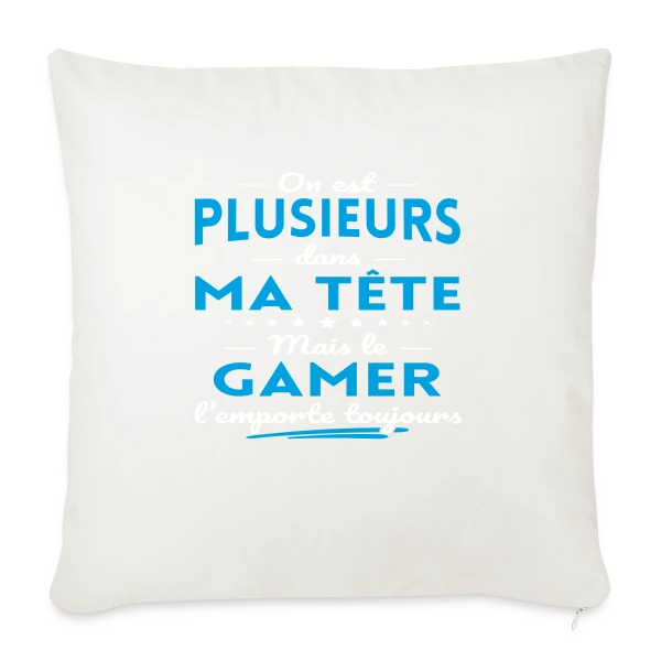 Humour Gamer: 'On est plusieurs dans ma tête...' sur Housse de coussin décorative 45 x 45 cm