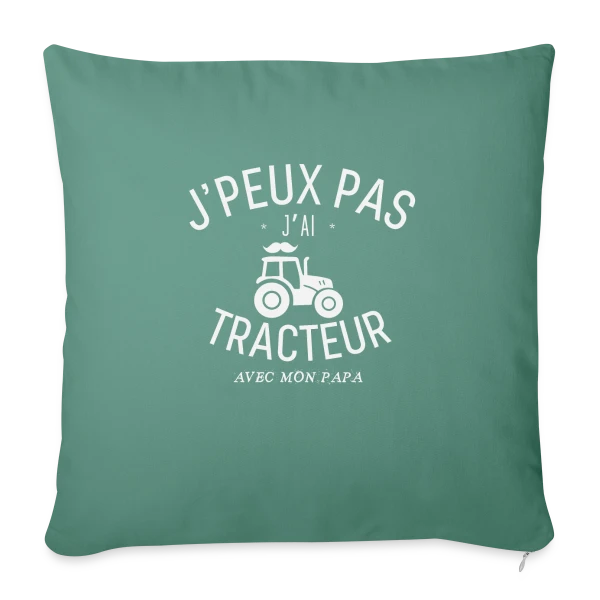 'J'Peux Pas J'Ai Tracteur avec Papa' - Humour Enfant et Parent sur Housse de coussin décorative 45 x 45 cm