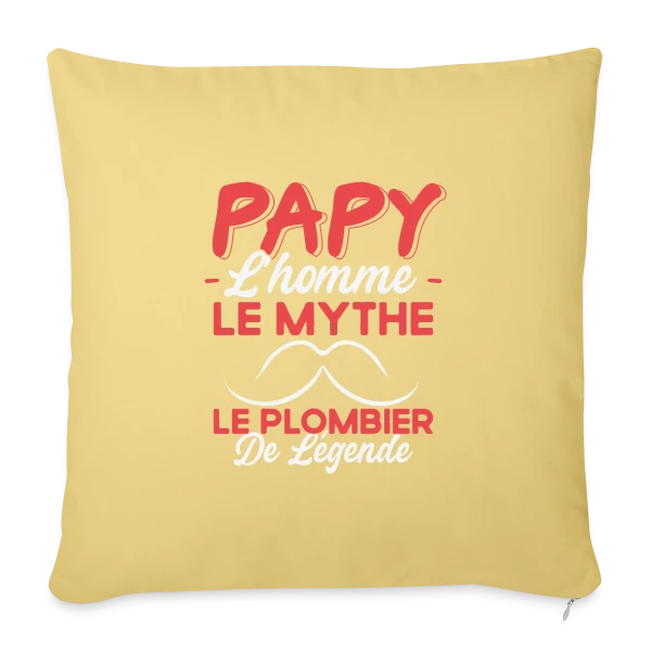 Papy Plombier de Légende - Humour Cadeau Artisan sur Housse de coussin décorative 45 x 45 cm