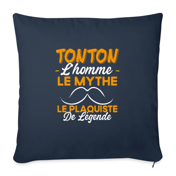 Tonton Le Plaquiste de Légende - Cadeau Humour sur Housse de coussin décorative 45 x 45 cm