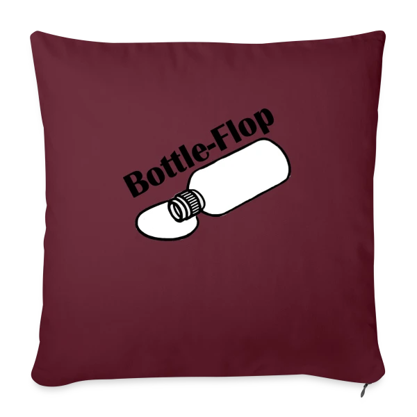Bottle Flop Défi Raté sur Housse de coussin décorative 45 x 45 cm