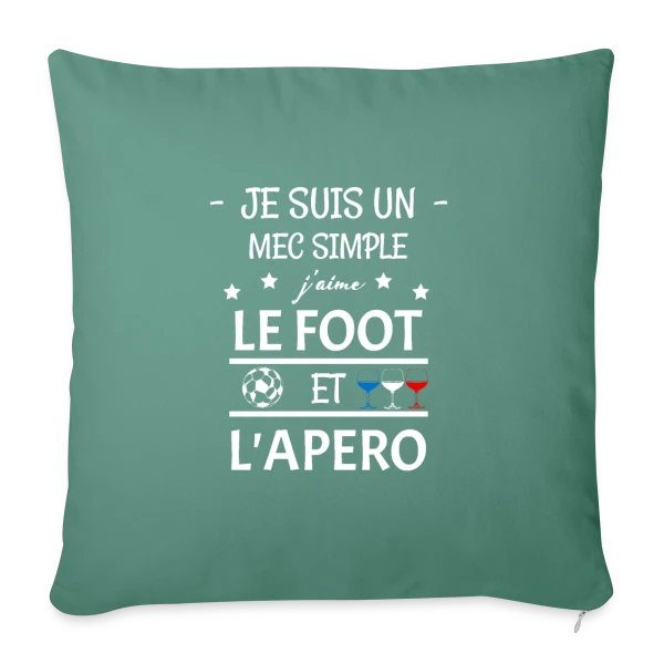Je Suis Un Mec Simple : Foot et Apéro sur Housse de coussin décorative 45 x 45 cm