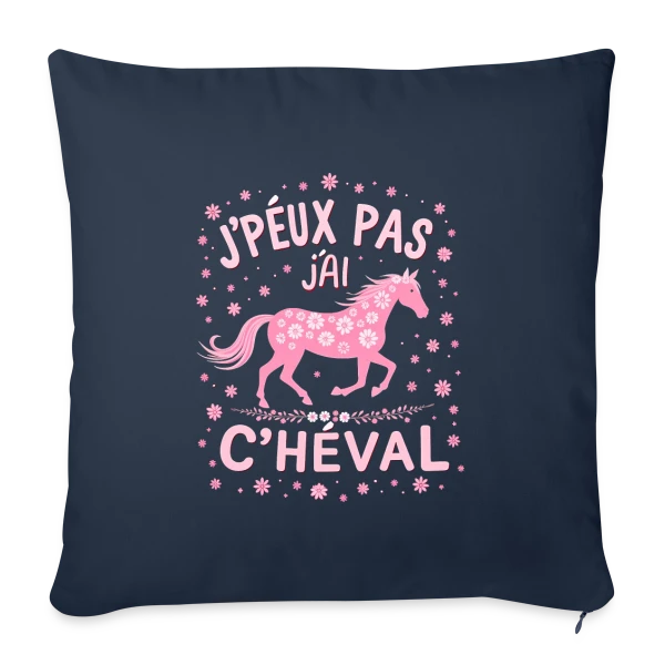 J'Peux Pas J'Ai Cheval - Humour Équitation Rose sur Housse de coussin décorative 45 x 45 cm
