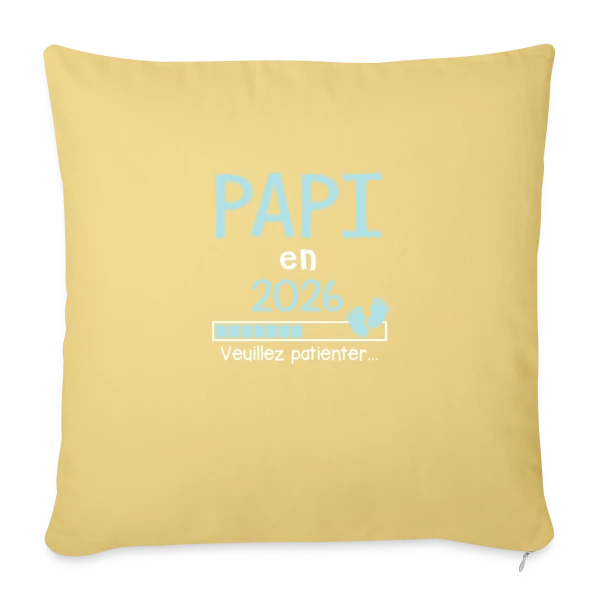 Papi en 2026 : Veuillez Patienter - Humour sur Housse de coussin décorative 45 x 45 cm