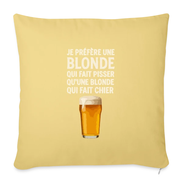 Je Préfère Une Blonde : Humour de Bistrot & Bière sur Housse de coussin décorative 45 x 45 cm