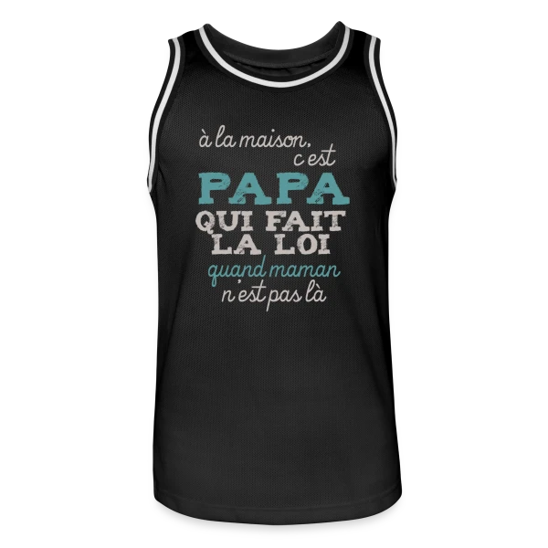 Papa fait la loi sur Maillot de basket Homme
