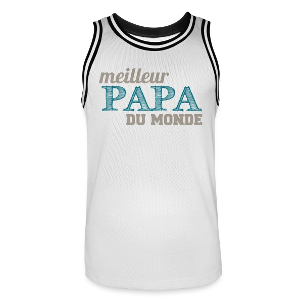 Le Meilleur Papa du Monde - Cadeau Fête des Pères Original sur Maillot de basket Homme