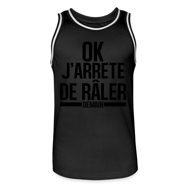 Humour : Ok, J'arrête de Râler ! (Promis ou Presque) sur Maillot de basket Homme