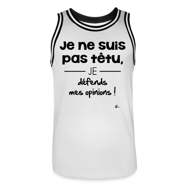 Je Ne Suis Pas Têtu... Vraiment ! sur Maillot de basket Homme