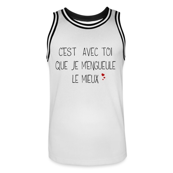 Humour Couple : C'est avec toi que je m'engueule le mieux sur Maillot de basket Homme
