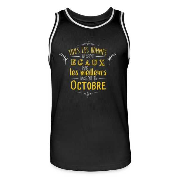 Né en Octobre : L'Élite des Hommes ! sur Maillot de basket Homme