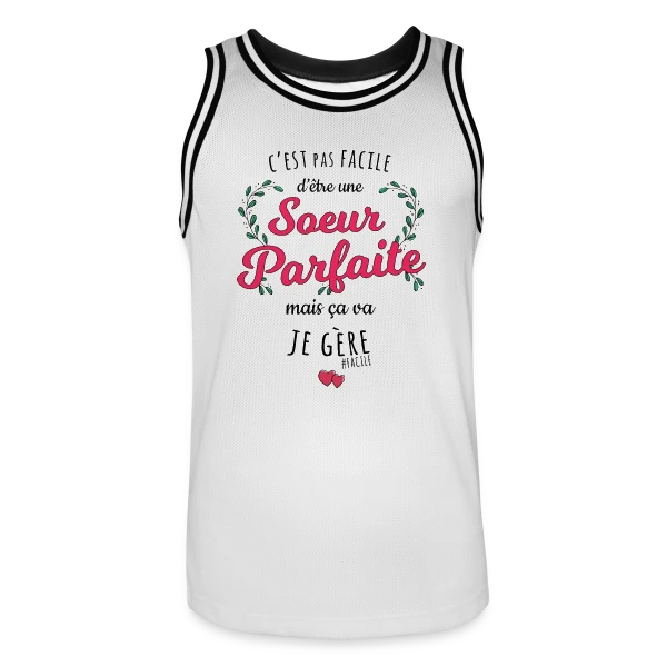 Sœur Parfaite : Je Gère ! sur Maillot de basket Homme
