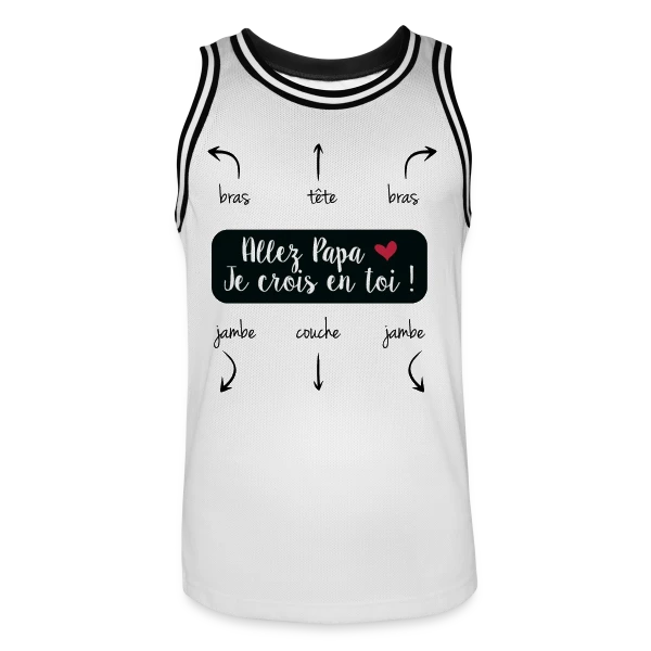 Humour Papa : Allez Papa, Je Crois en Toi ! sur Maillot de basket Homme