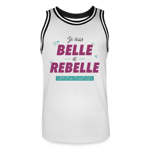 "Belle et Rebelle comme Maman" sur Maillot de basket Homme