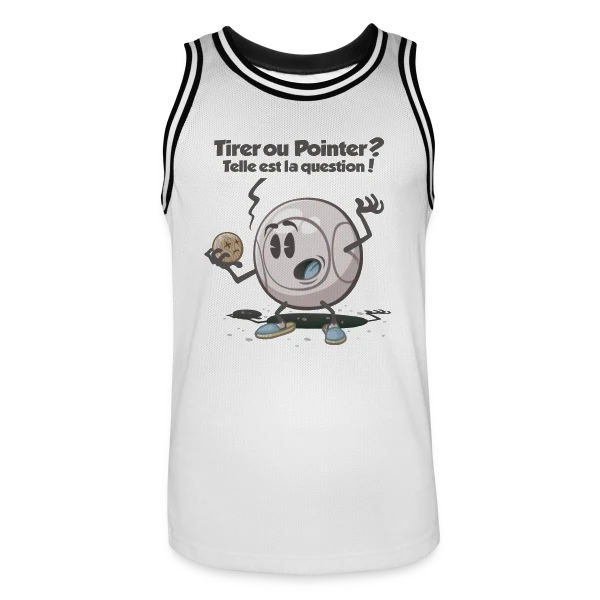 Pétanque : Tirer ou pointer ? sur Maillot de basket Homme